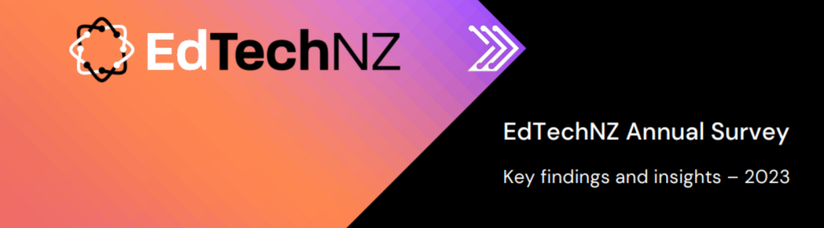EdTechNZ Annual Survey 2023 – Key Findings and Insights